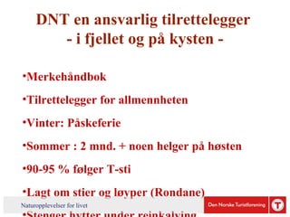 Anne Mari Aamelfot Hjelle (DNT): Hva betyr gode vandretilbud for reiselivsnæringen?     