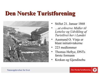 Anne Mari Aamelfot Hjelle (DNT): Hva betyr gode vandretilbud for reiselivsnæringen?     