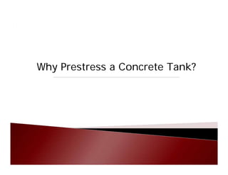Why Prestress a Concrete Tank?

 