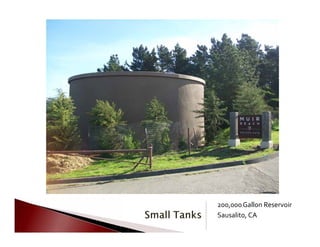    
 
200,000Gallon Reservoir
Sausalito, CA
 
