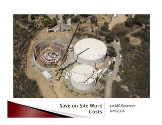    
 
2.0 MG Reservoir
Jamul, CA
 