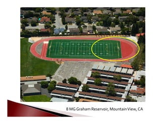 8 MG Graham Reservoir, Mountain View, CA
 