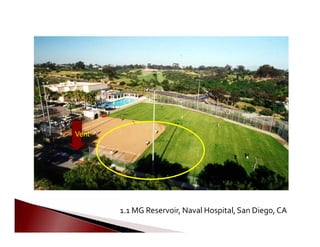              
Vent
1.1 MG Reservoir, Naval Hospital,San Diego, CA

 