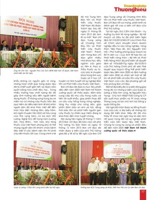 khaåu khoâng coù nguoàn goác roõ raøng,
nhöõng hoaït chaát quyù trong döôïc lieäu
ñaõ bò chieát xuaát gaàn heát, laïi ñöôïc baûo
quaûn baèng hoùa chaát ñoäc haïi... Trong
nhieàu tröôøng hôïp chaát löôïng ñoù ñaõ
gaây aûnh höôûng xaáu ñeán ngöôøi beänh
duøng thuoác. ÔÛ nhöõng vuøng trung du vaø
mieàn nuùi coù nhöõng caây thuoác baûn ñòa
quyù hieám do ñieàu kieän kinh teá khoù khaên
ngöôøi daân ñaõ khai thaùc trieät ñeå ñeán
möùc huûy dieät: Hoaøng ñaøn, daây traàm,
kim ngaân (huyeän Yeân Ñònh vaø Höõu Luõng
cuûa tænh Laïng Sôn); cuû ba kích (Ñoâ
Löông, Ngheä An); ñoã troïng nam (Löông
Sôn, Hoøa Bình)... Hôn nöõa, kho taøng
thuoác cuûa Vieät Nam phong phuù laø theá
nhöng ngöôøi daân khi khaùm chöõa beänh
ñaëc bieät ôû caùc beänh vieän lôùn thì phaûi
chòu tieàn thuoác raát cao. Cuõng chính vì leõ
ñoù maø Trung taâm
Baûo toàn vaø Phaùt
trieån caây thuoác
Vieät Nam ñaõ ñöôïc
thaønh laäp. Sau ñoù
ngaøy 21 thaùng 05
naêm 2013 ñaõ laøm
leã ra maét “Ban chæ
ñaïo Trung öông
veà Chöông trình
Baûo toàn vaø Phaùt
trieån caây thuoác
Vieät Nam”. Thaønh
vieân trong Ban chæ
ñaïo goàm nhieàu
nhaø khoa hoïc ñaàu
ngaønh: caùc giaùo
sö, tieán só, thaïc só,
thaày thuoác öu tuù,
caùc baùc só chuyeân
khoa trong lónh vöïc
Döôïc vaø Y hoïc coå
truyeàn coù taâm huyeát vôùi söï nghieäp Baûo
toàn vaø Phaùt trieån caây thuoác Vieät Nam.
Ban chæ ñaïo ñaõ ñöa ra muïc tieâu phaán
ñaáu ñeán naêm 2025 Vieät Nam trôû thaønh
cöôøng quoác veà thaûo döôïc, ñaûm baûo
cung caáp ñuû nhu caàu trong nöôùc vaø
tieán tôùi xuaát khaåu, goùp phaàn thay ñoåi
cô caáu caây troàng trong noâng nghieäp,
taêng thu nhaäp cho noâng daân, goùp
phaàn ñaûm baûo an sinh xaõ hoäi, ñoàng
thôøi baûo toàn vaø phaùt trieån nguoàn gen
caây thuoác töï nhieân quyù hieám ñang bò
khai thaùc ñeán möùc tuyeät chuûng.
Noäi dung treân ngaøy 25 thaùng 11 naêm
2013 Ban chæ ñaïo ñaõ baùo caùo vôùi phoù
Thuû töôùng Vuõ Ñöùc Ñam vaø ngaøy 10
thaùng 12 naêm 2013 Ban chæ ñaïo ñaõ
nhaän ñöôïc yù kieán cuûa phoù Thuû töôùng
giao Boä y teá xöû lyù ñeà nghò cuûa Ban Chæ
ñaïo Trung öông veà Chöông trình Baûo
toàn vaø Phaùt trieån caây thuoác Vieät Nam.
Ban chæ ñaïo raát vui möøng, phaán khôûi vaø
ñaùnh giaù raát cao yù kieán chæ ñaïo cuûa
Phoù thuû töôùng.
Taïi hoäi nghò, Ñ/c Caåm Vaên Ñoaûn - Vuï
tröôûng Vuï Kinh teá noâng nghieäp - Boä Keá
hoaïch vaø Ñaàu tö ñaõ phoá bieán Nghò
ñònh Soá 210/2013/NÑ-CP cuûa Chính Phuû
veà Chính saùch khuyeán khích doanh
nghieäp ñaàu tö vaøo noâng nghieäp, noâng
thoân. Tieáp theo ñoù, ñ/c Nguyeãn Vaên
Haûi – Phoù tröôûng phoøng Quy hoaïch vaø
Boá trí daân cö – Cuïc kinh teá hôïp taùc vaø
Phaùt trieån noâng thoân – Boä NN vaø Phaùt
trieån Noâng thoân ñaõ phoå bieán veà Quyeát
ñònh soá 1976/QÑ-TTg ngaøy 30/10/2013
cuûa Thuû töôùng Chính phuû veà vieäc Pheâ
duyeät quy hoaïch toång theå phaùt trieån
döôïc lieäu ñeán naêm 2020 vaø ñònh höôùng
ñeán naêm 2030 vaø nhaän xeùt moät soá ñeà
aùn veà phaùt trieån vaø baûo toàn caây thuoác
Vieät Nam cuûa caùc ñòa phöông göûi veà
Vaên phoøng Ban chæ ñaïo.
Moät soá ñaïi bieåu ñaõ coù yù kieán ñoùng goùp
trong ñoù coù nhöõng yù kieán cuûa Döôïc só,
löông y Ñaøo Kim Long, Bs Nguyeãn Höõu
Troïng- Chuû tòch HÑQT-TGÑ Coâng ty CP
saûn xuaát thöïc phaåm vaø TP chöùc naêng
Thaêng Long vaø baø chuû tòch hoäi Ñoâng y
quaän Ñoáng Ña.
Hoäi nghò ñaõ nhaän ñöôïc söï ñoàng thuaän
cao cuûa caùc vò ñaïi bieåu veà nhöõng noäi
dung ñaõ trieån khai. Ñieàu ñoù ñaõ cho
thaáy toå chöùc Hoäi nghò naøy laø vieäc laøm
raát quan troïng ñoái vôùi söï nghieäp phaùt
trieån cuûa neàn döôïc lieäu Vieät Nam.
Chuùng ta cuøng hy voïng vaø phaán ñaáu
ñeå ñeán naêm 2025 Vieät Nam trôû thaønh
cöôøng quoác veà thaûo döôïc.n
Tröôûng ban BCD Trung öông Leâ Khaéc Trieát trao theû cho uûy vieân Ban chæ ñaïo.Döôïc só Löông Y Ñaøo Kim Long phaùt bieåu taïi Hoäi nghò.
OÂng Haø Vaên Nuùi - nguyeân Phoù Chuû Tòch UBTW Maët traän Toå Quoác Vieät Nam
phaùt bieåu taïi Hoäi nghò.
17
 