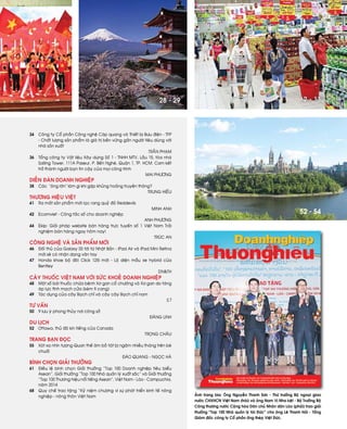 28 - 29 12 - 13
52 - 54
AÛnh trang bìa: OÂng Nguyeãn Thanh Sôn - Thöù tröôûng Boä ngoaïi giao
nöôùc CHXHCN Vieät Nam (traùi) vaø oâng Nam Vò Nha keät - Boä Tröôûng Boä
Coâng thöông nöôùc Coäng hoøa Daân chuû Nhaân daân Laøo (phaûi) trao giaûi
thöôûng “Top 100 Nhaø quaûn lyù taøi Ñöùc” cho oâng Leâ Thanh Haûi - Toång
Giaùm ñoác coâng ty Coå phaàn oáng theùp Vieät Ñöùc.
34	Coâng ty Coå phaàn Coâng ngheä Caùp quang vaø Thieát bò Böu ñieän - TFP
- Chaát löôïng saûn phaåm laø giaù trò beàn vöõng gaén ngöôøi tieâu duøng vôùi
nhaø saûn xuaát
Traàn Phaïm
36	 Toång coâng ty Vaät lieäu Xaây döïng Soá 1 - TNHH MTV, Laàu 15, toøa nhaø
Sailing Tower, 111A Paseur, P. Beán Ngheù, Quaän 1, TP. HCM. Cam keát
trôû thaønh ngöôøi baïn tin caäy cuûa moïi coâng trình	
Mai Phöông
DIEÃN ÑAØN DOANH NGHIEÄP	
38	Caùc "oâng lôùn" laøm gì khi gaëp khuûng hoaûng truyeàn thoâng?
	trung hieáu
thöông hieäu vieät
41	Ra maét saûn phaåm môùi laïc rang quyû ñoû Reddevils
minh anh
42	Ecomviet - Coâng taéc soá cho doanh nghieäp
Anh Phöông
44	Ekip: Giaûi phaùp website baùn haøng tröïc tuyeán soá 1 Vieät Nam Traûi
nghieäm baùn haøng ngay hoâm nay!
Truùc An
COÂNG NGHEÄ VAØ SAÛN PHAÅM MÔÙI	
46	 Ñoái thuû cuûa Galaxy S5 tôùi töø Nhaät Baûn - iPad Air vaø iPad Mini Retina
môùi seõ coù nhaän daïng vaân tay
47	 Honda khoe boä ñoâi Click 125i môùi - Loä dieän maãu xe hybrid cuûa
Bentley
DN&TH
Caây thuoác Vieät Nam vôùi söùc khoeû Doanh nghieäP
48	Moät soá baøi thuoác chöõa beänh Xô gan coå chöôùng vaø Xô gan do taêng
aùp löïc tónh maïch cöûa (keøm tì cang)
49	 Taùc duïng cuûa caây Baïch chæ vaø caây caây Baïch chæ nam
S.T
TÖ VAÁN 	
50	 9 löu yù phong thuûy nôi coâng sôû
Ñaêng Linh
DU LÒCH
52	 Ottawa, thuû ñoâ kín tieáng cuûa Canada
troïng chaâu
TRANG BAÏN ÑOÏC
55	 Xoùt xa nhìn töôïng Quan theá aâm boà taùt bò ngaâm nhieàu thaùng treân beø
chuoái
ñaøo quang - ngoïc haø
Bình choïn giaûi thöôûng
61	 Ñieàu leä bình choïn Giaûi thöôûng “Top 100 Doanh nghieäp tieâu bieåu
Asean”, Giaûi thöôûng “Top 100 Nhaø quaûn lyù xuaát saéc” vaø Giaûi thöôûng
“Top 100 Thöông hieäu noåi tieáng Asean”, Vieät Nam - Laøo - Campuchia,
naêm 2014
68	 Quy cheá trao taëng “Kyû nieäm chöông vì söï phaùt trieån kinh teá noâng
nghieäp - noâng thoân Vieät Nam
 