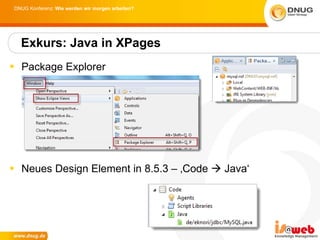 Package Explorer Neues Design Element in 8.5.3 – ‚Code    Java‘ Exkurs: Java in XPages 