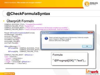 DNUG Konferenz: Wie werden wir morgen arbeiten?




  @CheckFormulaSyntax
 Überprüft Formeln
 