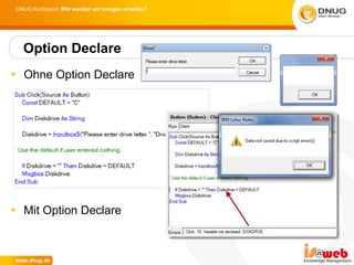 DNUG Konferenz: Wie werden wir morgen arbeiten?




  Option Declare
 Ohne Option Declare




 Mit Option Declare
 