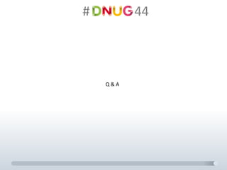 #														44
Q	&	A
 