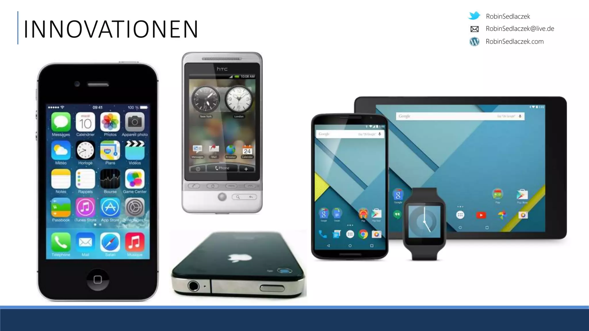 RobinSedlaczek
RobinSedlaczek.com
RobinSedlaczek@live.de
INNOVATIONEN
 
