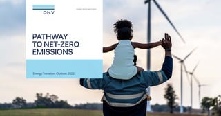 PATHWAY
TO NET-ZERO
EMISSIONS
Energy Transition Outlook 2023
 