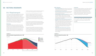 198
DNV Energy Transition Outlook 2022
199
Pathway to net zero emissions CHAPTER 8
PATHWAY
TO
NET
ZERO
EMISSIONS
PNZ — Policy levers
— Fossil-fuelled vehicles will be subject to much stricter
fuel economy standards than currently implemented
to reduce their fuel use to a minimum.
— North East Eurasia and Latin America, both have high
shares of natural gas-driven vehicles today and their
pro-gas policies will continue.
— Additional taxes on gasoline and diesel will accelerate
the uptake of BEVs. Taxation levels increase by
between +75% (Sub-Saharan Africa) and +200%
(North East Eurasia and Middle East and North Africa)
compared with current levels.
— New sales of fossil-fuelled vehicles will eventually be
banned in all regions except Sub-Saharan Africa.
OECD regions and Greater China will impose a phased
ban on fossil-fuelled passenger vehicles from 2030
onwards, with other regions following. The sales
prohibition will be extended to commercial vehicles
just a few years after passenger ICE vehicle sales are
stopped. But we foresee no ‘cash-for-clunkers'
programme.
— The purchase of EVs will be further supported by
governments and manufacturers with direct and
indirect purchase-price reductions in the next few
years, supported by quotas for EV shares in manu-
facturers’ fleets.
Investments
EV sales are already subsidized in many regions. Reduced
toll roads and parking fees are also frequently used to
incentivize EV uptake, and other financial and user
incentives will intensify in a net zero scenario. These
support measures come with significant fiscal costs. In
contrast, fossil-fuel subsidies — used in many regions —
will decline, relieving governmental budgets.
From its peak in 2025, PNZ energy demand
from global road transport declines 45%
by 2050.
8.6.1 Road transport
From its peak in 2025, PNZ energy demand from global
road transport declines 45% by 2050. We assume no
change in transport modality and so the number of
vehicles is not reduced compared with our ETO forecast's
‘most likely’ future, and thus grows from 2.2bn today to
3.6bn in 2050. However, the strong decline in fuel use in
PNZ results from a new fuel mix — compared with the
‘most likely’ future, oil use falls 66%, while use of both
electricity (+27%) and hydrogen (+50%) grows.
Technologies
The basic technologies used to achieve this pathway
already exist. For passenger vehicles, the main tool to
reduce emissions is replacement of ICEs by BEVs. Once
manufactured, EVs are about three times more efficient
than ICEs. Moreover, EVs become progressively less
emissions-intensive with ever-more renewables in the
power mix. New EV models are proliferating, driving
further improvements in vehicle performance measures
such as range. This applies also to commercial EVs.
Average charging speed will benefit from improved
lithium-ion battery configurations and solid-state
batteries, needed for heavy commercial vehicles with
battery sizes exceeding 400 kWh. At the same time, the
availability and average charging speed of charging
stations will follow the development of battery charging
speed.
Fuel-cell electric vehicle (FCEV) technology is likely to
prevail only in long-haul trucking, whereas the advantages
of electric propulsion will edge out both fossil fuel and
hydrogen in passenger vehicles as well as in short- to
medium-haul trucking.
Some fossil fuel-propelled road transport will remain.
However, conditions for ICE manufacturers are likely to
be very tough: ever tighter fuel economy standards will
require very large investments in engine efficiency
improvements concurrent with ICE sales declining.
8.6 SECTORAL ROADMAPS
 