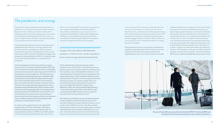 20
DNV Energy Transition Outlook 2022
21
Energy demand CHAPTER 1
This Outlook is being released almost 3 years after the
SARS-CoV-2 virus was first detected in Wuhan, People's
Republic of China. Although the risk remains of the
emergence of an immunity-evading variant, much of the
world, with the notable exception of China, is now on a
path to COVID-19 as an endemic. However, the pandem-
ic’s social and economic impact endures.
The present inflationary environment, although exacer-
bated by the war in Ukraine, is strongly linked to the
pandemic stimulus packages put in place by govern-
ments which have driven unemployment to near record
lows in many OECD countries, coupled with supply-chain
disruptions related directly to COVID-19, and wild swings
in consumer spending habits as a consequence of
lockdowns.
Stimulus packages have also gone directly to energy
sector activities. Our previous Outlooks (DNV 2020, DNV
2021) forecast stimulus packages for fossil end renewable
industries to be balanced, producing a neutral effect from
the pandemic over the longer term. What we see now is
that because fossil energy production, especially shale
developments, has shorter time delays than the expan-
sion of wind and solar supply chains, fossil energy has
been the main beneficiary of support schemes, and only
6% of stimulus has gone towards greening and carbon
emissions reduction (Nahm et al., 2022). A case in point
is Norway’s stimulus package. With an oil and gas sector
directly providing 17% of GDP (Hernes et al., 2021), and
network effects of a similar scale, support packages
favoured fossil industries, keeping workers and engineers
active, leading to higher oil and gas production than
otherwise would have been the case.
As noted on the page 8-9 timeline, the global GDP
negative effect of COVID-19 was 6% in 2020. Note,
however, that though economic growth in 2021 was
stronger than forecast pre-COVID-19, and 2022 growth
will be stronger than expected three years ago, the net
effect on accumulated GDP over the last three years has
been negative. IMF (2022) and World Bank (2022a)
forecasts have substituted our own macroeconomic
projections through 2027, and leave them slightly lower
(1.5%) than our pre-pandemic economic projections.
This difference is kept through to 2050 and contributes
to dampen energy demand, but only marginally.
Supply-chain disruptions will delay the
transition in the short term but the pandemic
lowers some energy demand permanently.
Other developments will also leave permanent
pandemic scars. That COVID-19 caused havoc across
global supply chains, already made vulnerable by ‘just in
time’ policies, is now well established. However, more
consequential for the long term is how businesses have
begun responding. There is evidence that while many
companies have invested in smarter analytics and more
diverse sourcing to de-risk their supply chains, the
overwhelming response has been to pursue near-
shoring or localization plans for supply chains
(McKinsey, 2022). Re-shoring means lower efficiency
in the use of resources and thus lower GDP-growth,
now factored into IMF forecasts, and consequently
less demand for energy-related services.
The aviation and buildings sectors will see permanent
changes. Reflecting IATA and other forecasts, ETO
assumes that leisure air travel will rebound to pre-covid
growth rates in 2024. By contrast, with the pandemic
advancing the practice of virtual collaboration, business
travel will reduce permanently to 80% of its pre-covid
path. As leisure travel counts for two thirds of air travel,
however, the airline industry will experience a drop off
in air travel of only 7%. A similar, but weaker effect will
be found in real estate. Home office use will remain
higher than pre-covid forecasts and the people working
from home will demand more space there. Home office
expansion will dampen commercial and office space
demand. Bigger homes and smaller offices will tend to
cancel out and so the net permanent effect on energy
demand is marginal.
Rivalry between the major trading blocs created global
challenges long before the COVID-19 pandemic and the
Ukraine war. Yet both events have exacerbated the
deglobalization trend. Less trade will impact world GDP
negatively. Supply chains, notably for some critical metals
will experience increased vulnerability. Disruptions are
likelytohaveagreaterinfluenceonproductionofbatteries,
solar panels, and wind turbines than on the production
of fossil fuels. However, our analysis shows that for most
critical resources, such disruptions will eventually be
circumvented by alternative chemistries (for batteries),
new sites of production (for batteries, solar panels, and
wind turbines), and new materials. Yet, in the short run —
to 2030 — supply-chain disruption effects will delay the
transition. For example, we now expect the timing of the
‘yardstick’ measure for EV uptake (i.e. when EVs constitute
50%ofnewcarsales)tobedelayedbyanotheryear,to2033.
The pandemic and energy
Business travel will be permanently impacted by COVID-19, remaining 20% lower
throughout our forecast period relative to pre-pandemic projections.
 