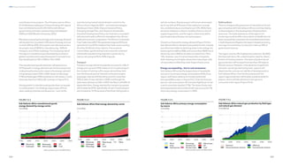 264
DNV Energy Transition Outlook 2022
265
Regional transitions CHAPTER 9
and infrastructure projects. The Chinese Loans to Africa
(CLA) database catalogues Chinese lending with signed
loan commitments worth USD 160 bn with African
governments and state-owned enterprises between
2000 and 2020 (Boston University, 2022).
Manufacturing will grow strongly and its energy demand
will double from its present 12% share of energy end use
to reach 24% by 2050. Among the main demand sectors,
we project rises of 285% for manufacturing, 142% for
transport, and 37% for buildings. The increasing role of
the region’s manufacturing is illustrated by its share in
global manufactured output (measured in tonnes) more
than doubling from 3% in 2020 to 7% in 2050.
The manufactured goods subsector will experience a
227% growth in energy demand over the forecast period,
underpinned by electricity’s share in the energy-demand
mix growing to reach 25% in 2050, ahead of natural gas
(11%) and hydrogen (10%) combined in mid-century. Coal’s
share declines from 16% to 6%, as shown in Figure 9.4.3.
Strong growth in manufactured goods does not equate
to ‘carbonization’. Our findings support pay-off from
value-adding initiatives and blueprints — such as the
manufacturing-based industrialization central to the
African Union’s Agenda 2063 — and national strategies
like Kenya’s Vision 2030, Ghana’s Industrial Policy,
Emerging Senegal Plan, and Tanzania’s Sustainable
Industrial Development Policy. Our forecast is consistent
with a boost to policy efforts to strengthen intra-African
trade and economic cooperation. The African Continental
Free Trade Area (AfCFTA) agreement (signed 2018 and
operational July 2019) created a free trade area including
54 of the 55 African Union nations. Free access to
commodities, goods and services across the continent
will benefit manufacturing of goods in particular, by
nations removing tariffs for 90% of goods.
Transport
Transport energy demand presently accounts for 16% of
energy end-use and is 99% reliant on oil. In road transport,
the number of vehicles will increase almost three-fold
over the forecast period. Internal combustion engine
passenger vehicles (ICEVs) still account for more than
90% of sales of new vehicles in 2040, and though the
sales share declines to 26% in 2050, the fleet is still 68% oil
dependent then. Energy demand for transport purposes
will increase by 221%. Specifically, oil use in road transport
will increase by 127% because of the three-fold growth in
vehicle numbers. Road transport will remain dominated
by oil use with an 87% share of the subsector’s energy
mix, and electricity accounting for just 12%. While there
are some initiatives in electric mobility, there is a lack of
supporting policies, and the region’s electricity deficit
also hinders electrification of road transport.
Overall, our forecast for energy demand (Figure 9.4.4) in
Sub-SaharanAfricaindicatessomepositivetrends:asteady
use of biomass hides its declining share in the energy mix
(reducing from 66% to 40%), and a more than 300% rise in
electricity use to 2050 as its share increases from 7% to
15%. However, use of coal and especially oil expands,
both retaining much higher shares than natural gas, with
oil’s persistence reflecting a lack of gas infrastructure.
Energy use expanding — but no coal renaissance
Sub-Saharan Africa has the largest share of renewable
sources in its primary energy consumption (63%) of any
region, with heavy reliance on (mostly traditional)
biomass (60%) as seen in Figure 9.4.5. Over the forecast
period, coal consumption will increase slightly but oil use
is set to more than double (117%). The share of solar and
wind expands but will combined still only account for 9%
of primary energy consumption in 2050.
Hydrocarbons
There is a longstanding presence of international oil and
gas companies with Sub-Saharan Africa countries relying
on these players in the development of hydrocarbon
resources. The lived experience of the region’s oil-
producing countries tells a story where oil wealth has not
been successfully converted into diversified economies;
in both Angola and Nigeria, the region’s largest economy,
earnings from petroleum production make up 50% of
government revenue.
The region now has 5% of global oil production. By 2050,
this share will dip to 2%, underlining the need for diversi-
fication of revenue streams. The share of global natural
gas production will increase from less than 2% today to
4% mid-century. However, in the absence of significant
domestic natural gas demand growth, exports will
determine the commercial viability of developments in
Sub-Saharan Africa. Over the forecast period, the
region’s gas production will double, predominantly for
exports, which will take almost as much gas as is
consumed in the region (Figure 9.4.6).
 