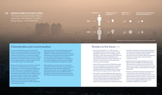 304
DNV Energy Transition Outlook 2022
305
Regional transitions CHAPTER 9
Characteristics and current position Pointers to the future
9.8 INDIAN SUBCONTINENT (IND)
This region consists of India, Pakistan,
Afghanistan, Bangladesh, Sri Lanka,
Nepal, Bhutan, and the Maldives
Population (BN) GDP/person (USD)
GDP* (USD TRN)
Energy-related emissions/person (T)
Energy-related emissions (GT)
2020
2050
Energy use/person (GJ)
Energy use (EJ)
1.84 6 450
11.9
1.4
2.5
25
46
2.28 21 200
48.3
2.0
3.5
43
97
Economic and population growth in the Indian Sub-
continent are driving up energy demand. Energy security,
cheaper renewables and tackling air pollution are prime
motivations for the transition, and policies supporting
low-carbon energy developments are common. Pakistan,
Bangladesh, and India are among the countries with the
worst air pollution globally; in India, air pollution is back
at pre-COVID lockdown levels (IQAir, 2022).
More than 75% of electricity is fossil-derived, and India’s
energy choices will largely determine the region’s
transition pace. India has warned that high energy costs
could threaten emissions targets (Reuters, 2022), but it
remains committed to a renewable energy expansion.
Renewables capacity additions have outstripped growth
in coal-based power in the last five years. With over 10
GW of solar installation in 2021, India is ranked fifth
globally in solar power deployment and has one of the
cheapest solar tariffs. Government programmes
promoting access to electricity and clean cooking have
made significant progress.
Fossil fuels and imports dominate the energy mixes of
Bangladesh, Pakistan, and Sri Lanka. While thermal
generation is complemented by hydropower, production
is affected by climate change impacts. Governance and
security issues have deterred private investments.
Financial assistance and investments in renewables are
part of India’s ‘Neighbourhood First’ policy to alleviate
Sri Lanka’s fuel and economic crisis (NewsFirst, 2022)
Nepal and Bhutan are hydropower rich but reliant on
imported fossil fuels for their other energy requirements.
In Afghanistan, less than 50% of the population has
access to electricity; the country is largely dependent on
hydropower and power imports. Maldives is heavily
dependent on imported fossil fuels and approximately
half of the fuel imports are used for electricity generation.
− Record capacity additions ( 15 GW non-hydro
renewables) in 2022 puts India on track for 111 GW
(April 2022), falling short of the 175 GW targeted. A
500 GW non-fossil capacity target by 2030, with more
than 400 GW wind and solar, will depend on an
incentivized manufacturing scale up in advanced cell
batteries and solar panels, and how quickly these
become competitive globally.
− India’s 2070 net zero ambition (COP26) brings added
focus on energy efficiency, offshore wind, and green
hydrogen. Its National Hydrogen Mission will be
supported by the Green Hydrogen Policy and associ-
ated demand and supply measures framed in 2022.
− India will discourage greenfield coal-power projects
but will use existing capacity for base load, although 81
old and expensive plants will run at reduced capacity
to accommodate cheaper renewables. Major reforms,
including a real-time electricity market and future
fixed-minimum percentages for renewables and green
hydrogen, will assist the transition. National initiatives
are in place for e-mobility and battery storage, along
with a programme aiming to reduce airborne
particulate matter by 20-30% by 2024, with supporting
initiatives on transport fuels, and some limits on
coal-plant emissions.
− Bangladesh plans for 40% renewable electricity in
2041, aiming for 4,100 MW renewable capacity by
2030 with solar accounting for more than half. The
government cancelled 10 coal-fired plants and a reset
of gas expansion plans is expected given the volatile
LNG market.
− Pakistan’s super-floods epitomize consequences of
climate disaster. Its focus will shift from coal to
renewables and hydropower where Pakistan aims for
30% renewable electricity by 2030. Sri Lanka’s current
financial crisis is similarly emphasizing transition with
the government targeting 70% electricity from
renewables by 2030 from current 20%.
*All GDP Figures in the report are based on 2011 purchasing power parity and in 2017 international USD
 