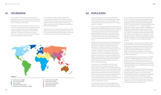 334
DNV Energy Transition Outlook 2022
335
ANNEX
A1. TEN REGIONS A2. POPULATION
In this Outlook, we have divided the world into 10
geographical regions. These regions are chosen based
on geographical location, extent of economic develop-
ment, and energy characteristics.
Each region’s input and results are the sum of all coun-
tries in the region. Where relevant, weighted averages
are used, such that countries are assigned weights
relative to population, energy use, or other relevant
parameters. Distinctive characteristics of certain
countries – for example, nuclear dominance in France —
are thus averaged over the entire region.
In a few places, we refer to ‘OECD regions’; that
comprises the three regions North America, Europe
and OECD Pacific. We also use the terms ‘high income’,
‘medium income’ and ‘low income’ countries and
regions, broadly in line with the definition established
by the World Bank (2019).
Detailed discussions, results, and characteristics of the
regional energy transitions are included in Chapter 9 of
this Outlook, presenting regional analyses and forecast
energy transitions for each of the ten world regions.
North America (NAM)
Latin America (LAM)
Europe (EUR)
Sub-Saharan Africa (SSA)
Middle East and North Africa (MEA)
North East Eurasia (NEE)
Greater China (CHN)
Indian Subcontinent (IND)
South East Asia (SEA)
OECD Pacific (OPA)
FIGURE A.1
A typical energy forecast starts by considering the
number of people that need energy. Although energy
consumption per person varies considerably, and will
continue to do so, everyone requires access to energy in
one form or another.
The source most frequently used for population data and
projections is the UN Department of Economic and Social
Affairs, which publishes its World Population Prospects,
normally every other year. The forecast in the latest
update, published in July 2022, runs to 2100. Other
entities that separately produce population forecasts
include the US Census Bureau and the Wittgenstein
Centre for Demography and Global Human Capital in
Austria.
The Wittgenstein Centre places more emphasis than the
UN does on considering how future education levels,
particularly among women, will influence fertility.
As noted by Lutz (2014), urbanization in developing
countries will result in fertility rates falling; having many
children is a greater economic burden and less of a
necessity in cities than in traditional, rural settings.
Furthermore, evidence indicates that higher levels of
education among women are associated with a lower
fertility rate (Canning et al., 2015). Sustainable Develop-
ment Goal (SDG) #4 Quality Education and SDG #5
Gender Equality are providing further impetus to
improving female education.
Fertility is low in both the OECD and China, and in
non-OECD regions it is falling considerably. In Sub-
Saharan Africa , the reduction in fertility has been slower
than in other parts of the world, and the total fertility rate
is still at about 4.5 births per woman, falling by about 0.6
births per woman per decade. SSA, where many of the
low-income countries are located, also lags behind other
regions in the expansion of education. However, we
assume that urbanization and improved education levels
among women will, eventually, also accelerate the
decline in fertility rates in Africa.
The pandemic has been influencing fertility figures,
and the number of births in most developed countries
has fallen. The pandemic's effect on education has been
worst in developing countries, with schools being closed
for 12 to 18 months, and many young teenagers falling
out of school, giving potential higher fertility rates. We
noted the conclusion of a recent study of the impact of
COVID-19 across 29 countries in Europe and the Americas
which concluded that “The … pandemic triggered
significant mortality increases in 2020 of a magnitude not
witnessed since World War II in Western Europe or the
breakup of the Soviet Union in Eastern Europe.” (Aburto
et al., 2020). It is noteworthy that this demographic effect
coincides with world regions with the highest per capita
energy consumption. Research on the long-term impact
of these developments will be followed closely, but at the
moment, no change in our forecast figures has been
included.
The Wittgenstein Centre uses several scenarios related
to the five different ‘storylines’ that were developed in
the context of the Inter-governmental Panel on Climate
Change, IPCC (van Vuuren et al., 2011). The IPCC calls
these storylines “Shared Socioeconomic Pathways
(SSPs)”. In this Outlook, we follow the central scenario
(SSP2) for population and use it as a source of inspiration
for other forecast inputs.
Using the Wittgenstein population projections for SSP2,
we arrive at our 2050 population forecast of 9.3 billion,
which is an increase of 18% from the most recent UN
(2021) population estimate of 7.9 billion. By mid-century,
the global population will still be growing, but the rate is
reduced to 0.3% per year, and with SSA as the only region
with notable growth.
Our 2050 figure of 9.3 billion is 4% lower than the latest
UN median estimate of 9.7 billion. Had we used the UN
median population projection, most of our energy
demand figures would have increased commensurately,
but with regional variations. The difference would,
however, have been minor. The main uncertainty lies in
the long term (2100 and beyond) forecast, where most
mainstream forecasts, including the UN’s, now indicate
a peak in global population before 2100.
 