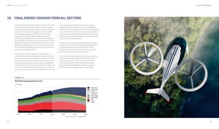 56
DNV Energy Transition Outlook 2022
57
Energy demand CHAPTER 1
1.6 FINAL ENERGY DEMAND FROM ALL SECTORS
The final energy demand by energy carrier for all sectors
combined is summarized in Figure 1.34. The ongoing
transition is extraordinary in relation to the growing role
of electricity in the final energy demand mix. In 2021,
electricity represented just 19% of the world’s final
energy use. In 2050, this will be 36%, with growth in
electricity demand more than doubling from 84 EJ per
year in 2020 to 179 EJ per year by mid-century. In the first
10 years, the growth is above 3% per year. As electricity
has a higher efficiency in its end use, it could be argued
that more than half of all energy services in mid-century
will be provided by electricity.
The reason for a steady increase in electrification is a
combination of cost, technology, and policy. As costs of
solar and wind will continue to decline rapidly, and their
shares of the electricity mix also increase, electricity will
become cheaper relative to other fuels. Technological
progress will make electricity available and viable for use
in ever-more subsectors and new applications, often in
sectors where electric alternatives were either non-exist-
ent or very expensive. New applications requiring
modern energy are emerging — e.g. communication
appliances and air conditioning — for which there are few
or no alternatives to electricity. Finally, more ambitious
decarbonization policies favour electricity’s low-carbon
footprint, an advantage that further strengthens as the
electricity mix becomes greener.
The share of hydrogen and hydrogen derivatives like
ammonia and e-fuels also increases significantly, from
a negligible share today to 5% combined in 2050.
In addition, direct use of biomass has been and will
keep increasing, but at a much lower rate.
Direct use of fossil fuel reduces over the coming years,
but the decline is less than for the fossil fuel used in
electricity production. Still, direct use of fossil fuel
reduces its share from 67% to 45% of final energy
demand over the next 30 years, with the reduction
of oil and coal being bigger than for natural gas.
 