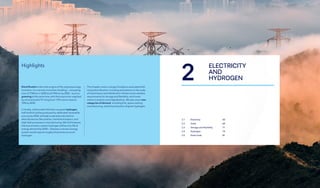 58
DNV Energy Transition Outlook 2022
59
Electricity and hydrogen CHAPTER 2
2
Highlights
2.1 Electricity60
2.2 Grids68
2.3 Storage and flexibility71
2.4 Hydrogen74
2.5 Direct heat81
Electrification is the main engine of the ongoing energy
transition: it is not only more than doubling — increasing
from 27 PWh/yr in 2020 to 62 PWh/yr by 2050 — but it is
greening at the same time, with the proportion supplied
by wind and solar PV rising from 11% now to close to
70% by 2050.
Critically, indirect electrification via green hydrogen,
half of which will be produced by dedicated renewable
sources by 2050, will help to decarbonize hard-to-
electrify sectors like aviation, maritime transport, and
high heat processes in manufacturing. We find however,
that low and zero-carbon hydrogen will be only 5% of
energy demand by 2050 — whereas a net zero energy
system would require roughly three times as much
hydrogen.
This chapter covers a range of subjects associated with
rising electrification, including estimations on the scale
of transmission and distribution infrastructure needed,
requirements for storage and flexibility, and invest-
ments in analytics and digitalization. We also cover new
categories of demand, including EVs, space cooling,
manufacturing, and the production of green hydrogen.
ELECTRICITY
AND
HYDROGEN
 