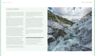 178
DNV Energy Transition Outlook 2022
179
Pathway to net zero emissions CHAPTER 8
PATHWAY
TO
NET
ZERO
EMISSIONS
The ETO forecast describes the future that DNV considers
‘most-likely’. This is not a future in which CO2
emissions
reach net zero in 2050 — far from it. It is logical to question,
therefore, whether achieving a net zero future by 2050 is
at all realistic.
A ‘most likely’ future does not, of course, rule out other
possible futures. In our view, net zero CO2
emission by
2050 is still possible, but only barely and will need
urgent, concentrated, and simultaneous effort from all
regions and countries. This chapter outlines what we
believe to be a realistic, albeit very narrow, pathway to
net zero emissions. It includes detailed net zero road-
maps for each major demand sector. Regional net zero
pathways are included in Chapter 9.
Individually and collectively, the sectoral roadmaps are
all possible, though very challenging. They require not
only strong contributions from technology and finance,
but an extraordinary step-up in energy policies, and
sometimes behavioural changes. Moreover, these
changes need to be achieved simultaneously. Alterna-
tively, if some sectors or regions underperform in
relation to the roadmaps, other sectors or regions will
need to over-deliver on already-challenging roadmaps.
Achieving net zero by 2050 is realistic for some sectors,
some regions, and some countries; but that is not
enough when we need to achieve global net zero.
Assuming that some sectors and regions will not
achieve net zero by 2050, others will have to strengthen
their targets and achieve net zero before 2050 and net
negative emissions in 2050. Nations and sectors that
conceivably can move faster are going to have to do so.
Each of the roadmaps we set out here is challenging;
the chances of all being achieved are low. If by ‘realistic’,
we mean a convincing or better-than-even chance of
achieving something, then we would need to concede
that net zero by 2050 is unrealistic. It is, however,
possible; and given what is at stake, it is imperative to do
our outmost to achieve it.
It is also crucial to realize that every tenth of a degree of
global warming matters disproportionately, as even
relatively small additional increases in temperature give
additional long-term consequences and risk hitting
planetary tipping points. 1.6°C of global warming is
much better than 1.7°C, and 1.9°C much better than
2.0°C, and so on. Because impacts pile up extraordinarily
for levels of warming above 1.5°C, the rational response
is surely to expend extraordinary effort now and in the
coming years to avoid a very dangerous long-term
future.
DNV’s contribution lies precisely in not painting a
rose-tinted view that net zero is easy to achieve, and by
providing a reality orientation on exactly how difficult
the goal is. Is net zero probable? No — but it is still
possible.
Achieving net zero by 2050 is realistic for
some sectors, some regions, and some
countries; but that is not enough when we
need to achieve global net zero.
Is net zero realistic?
 