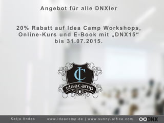 DNX Workshop ★ Katja Andes - Aus einer Idee ein Geschäftsmodell entwickeln