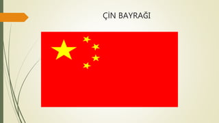 ÇİN BAYRAĞI
 