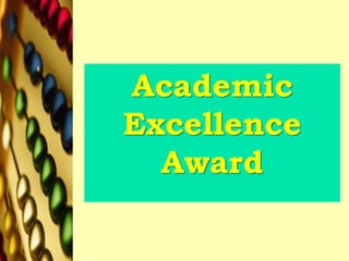 Academic
Excellence
Award
 