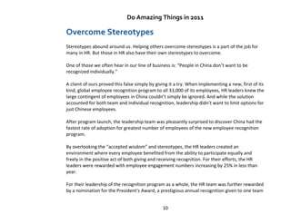 Do Amazing Things in 2011

Overcome Stereotypes
Stereotypes abound around us. Helping others overcome stereotypes is a par...