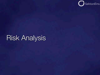 Risk Analysis
 