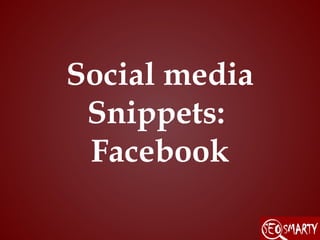 Search and Social Snippets: Google, Bing, Facebook, Google Plus Slide 14