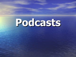 Podcasts 