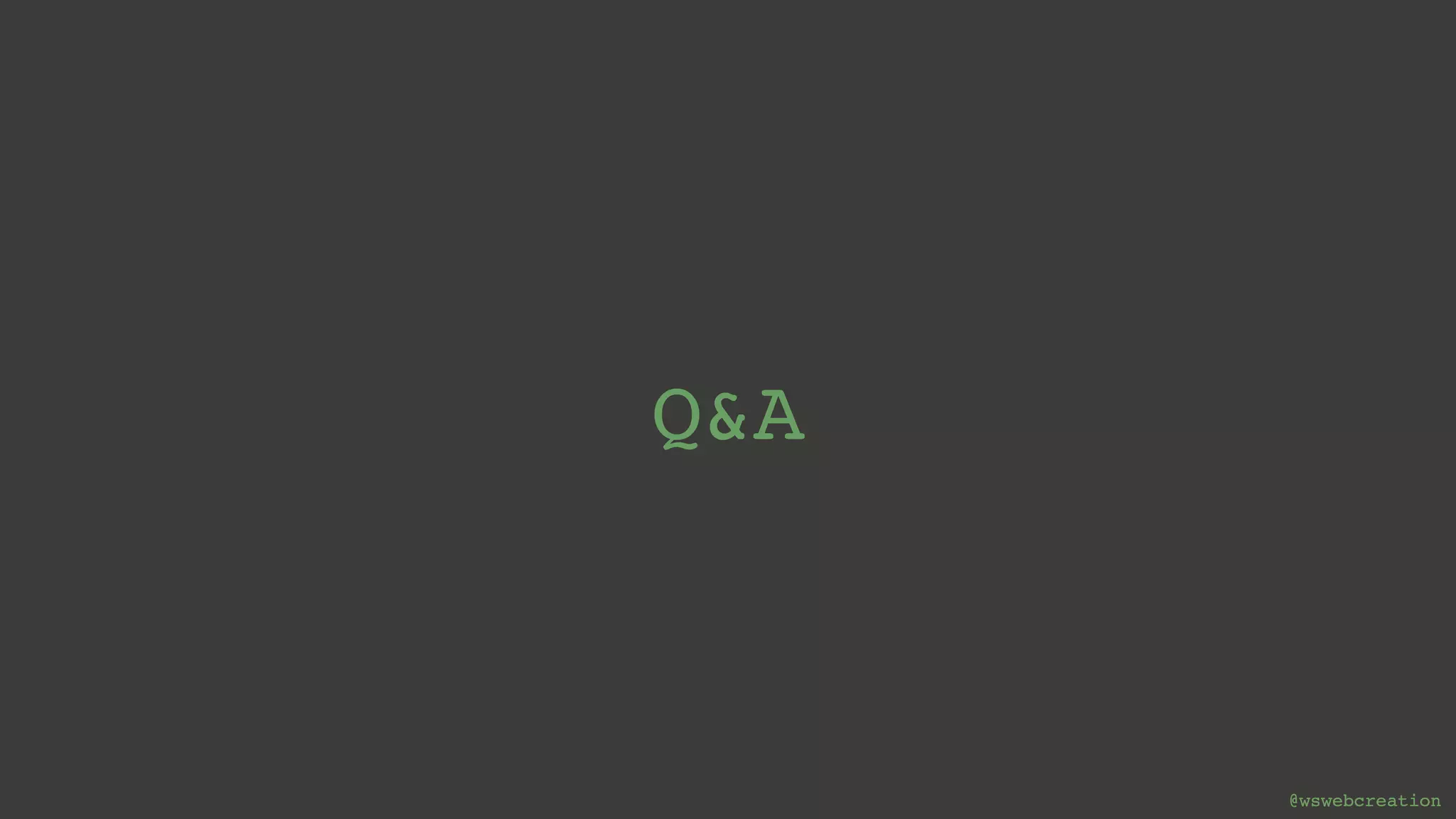 @wswebcreation@wswebcreation Q&A 