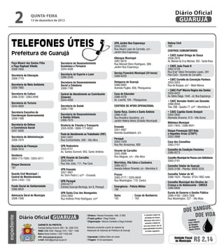 2       QUINTA-FEIRA
                     13 de dezembro de 2012
                                                                                                                                                                          Diário Oficial
                                                                                                                                                                           GUARUJÁ


                                                                                                         UPA Jardim Boa Esperança                                  Defesa Civil
                                                                                                         3355-3263                                                 199
                                                                                                         Rua Álvaro Leão de Carmelo, s/n -
                                                                                                                                                                   CENTROS COMUNITÁRIOS
                                                                                                                                                                   • CAEC Isabel Ortega de Souza
                                                                                                         Jardim Boa Esperança

                                                                                                         Albergue Municipal                                        3358-2976
                                                                                                         3387-6016                                                 Av. Manoel da Cruz Michael, 333 - Santa Rosa
                                                                                                                                                                   • CAEC João Paulo II
   Paço Moacir dos Santos Filho                    Secretaria de Desenvolvimento                         Rua Manoel Otero Rodrigues, 389,
   e Paço Raphael Vitiello                         Econômico e Portuário                                 Jardim Boa Esperança
   3308-7000                                       3344-4500                                                                                                       3352-5729
                                                                                                         Serviço Funerário Municipal (24 horas)                    Rua Engº Sílvio Fernandes Lopes, 281
   Secretaria de Educação                          Secretaria de Esporte e Lazer                                                                                   Pae-Cará - Vicente de Carvalho
                                                                                                         3386-6259
                                                                                                                                                                   • CAEC Cornélio da Conceição Pacheco
   3308-7770                                       3386-2340
                                                   Secretaria da Desenvolvimento                         Delegacia de Guarujá                                      3353-3553
   Secretaria de Meio Ambiente                     Social e Cidadania                                    3386-6992                                                 Rua do Bosque, s/n° - Maré Mansa
                                                                                                                                                                   • CAEC Profª Márcia Regina dos Santos
   3308-7885                                       3308-7780                                             Avenida Puglisi, 656, Pitangueiras

   Secretaria de Cultura                           Central de Atendimento ao Contribuinte                Casa do Educador                                          3355-6422
   3386-2230 / 3383-2948                           (Ceacon)                                              3386-4378                                                 Av. Mário Daige, 1440 - Jd. Boa Esperança
                                                   3344-4500                                             Av. Leomil, 164 - Pitangueiras                            • CAEC Vereador André Luiz Gonzalez
   Secretaria do Turismo                                                                                                                                           3386-8556
   3344-4600                                       Secretaria da Saúde                                   CENTROS DE APOIO OPERACIONAL                              Trav. 268 - Quadra 77, s/nº - Morrinhos II
                                                                                                                                                                   • CAEC Capitão Dante Sinópoli
                                                   3308-7790
   Secretaria Executiva de                                                                               Santa Rosa, Centro e Santo Antônio
   Coordenação Governamental                       Secretaria de Desenvolvimento                         3386-4120                                                 3352-2945
   3308-7480                                       e Gestão Urbana                                       Rua Brasilina Desidério, s/n                              Alameda Dracena, 513 - Vila Áurea
                                                   3308-7970                                             Jardim Helena Maria (Estádio Municipal)
                                                                                                                                                                   Biblioteca Municipal
   Secretaria da Defesa                            Diretoria de Trânsito e Transporte                                                                              3341-7845 / 3386-6041
   e Convivência Social                                                                                  Enseada
                                                   3355-9206 / 0800-777-6655
   3347-5000                                                                                             3351-4067                                                 Disque Prevenção DST/Aids
                                                                                                         Avenida Guadalajara, s/n                                  e Hepatites Virais (CTAPT)
                                                   Posto de Atendimento ao Trabalhador (PAT)
   Secretaria de Administração                     3341-3431                                                                                                       3352-2666
   3308-7870                                       Rua Cunhambebe, 500 - Vila Alice                      Perequê
                                                                                                         3353-7529                                                 Casa dos Conselhos
                                                   UPA Rodoviária                                        Rua Rio Amazonas, 800                                     3383-2181
   Secretaria de Finanças
   3308-7610                                       3355-9151                                                                                                       Conselho da Condição Feminina
                                                   Av. Santos Dumont, 955, Santo Antônio                 Vicente de Carvalho
                                                                                                         3342-2898                                                 3386-8273
   Ouvidoria                                                                                             Rua Alagoas, s/n - Vila Alice
   0800-773-7000 / 3355-4211                       UPA Vicente de Carvalho                                                                                         Conselho Municipal da Pessoa com Deficiência
                                                   3342-5458                                                                                                       3383-2181
                                                   Rua São João, 111, Pae Cará                           Morrinhos, Vila Edna e Cachoeira
   Disque Denúncia                                                                                       3386-5072                                                 Conselho Tutelar de Guarujá
   181                                                                                                   Avenida Antenor Pimentel, s/n - Morrinhos II              3355-3198 - Plantão: 8858-3255
                                                   UPA Enseada
                                                   3351-3661
   Guarda Civil Municipal /                                                                              Procon                                                    Conselho Tutelar de VC
                                                   Av. Dom Pedro I, s/nº - Enseada
   Central de Monitoramento                                                                              3383-2177 / 3355-6648                                     3386-1624 - Plantão: 9754-1882 noite
   3344-1440 / 153                                 UPA Perequê                                           Rua Washington, 719, Centro
                                                                                                                                                                   Conselho Municipal dos Direitos da
                                                   3353-6717                                                                                                       Criança e do Adolescente - CMDCA
   Fundo Social de Solidariedade                   Estrada Guarujá-Bertioga, km 8, Perequê               Emergência - Polícia Militar
   3386-8820                                                                                                                                                       3386-6806
                                                                                                         190
                                                   UPA Santa Cruz dos Navegantes                                                                                   Escola de Governo e Gestão Pública
   Advocacia Geral do Município                    3354-2802                                             Samu                Corpo de Bombeiros                    3386-4160 / 3383-7008
   3308-7390                                       Rua Antônio Pinto Rodrigues, s/nº                     192                 193                                   Rua Washington, 227 - Vila Maia


                                                                                                                                                                                            E
                                                                                                                                                                                  DOE SANGU
                                                                          | Diretora • Wanda Fernandes • Mtb. 27.855                   O noticiário relativo às
                                                                                                                                                                                       DOE VIDA
expediente




             Diário Oficial GUARUJÁ                                       | Projeto gráﬁco • Diego Rubido                              atividades da Câmara
                                                                                                                                       Municipal, bem como a                           Colabore
                                                                          | Diagramação • Marcos Caridade e Diego Andrade                                                              com o Banco
                                                                                                                                         produção e edição de
                            GABINETE DA PREFEITA                                                                                       seus atos oﬁciais, são de                       de Sangue
                            Avenida Santos Dumont, 800 • Tel. 3308.7470   Noticiário produzido a partir de material da                                                                 do Hospital
                                                                                                                                      responsabilidade exclusiva
                                                                                                                                                                                        Santo Amaro
                            PABX 3308.7000 • Ramais 7472 • 7407 • 7409    Assessoria de Imprensa da Prefeitura de Guarujá                do Poder Legislativo.
                            Bairro Santo Antônio • CEP 11432-440
                            site: www.guaruja.sp.gov.br                   | Impressão: Gráﬁca Diário do Litoral
                            e-mail: diario@guaruja.sp.gov.br              | Tiragem: 10 mil exemplares
                                                                                                                                                                         Unidade Fiscal
                                                                                                                                                                          do Município      R$ 2,14
 
