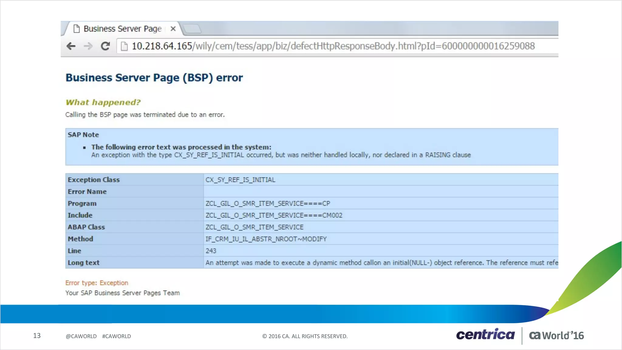 13 ©	2016	CA.	ALL	RIGHTS	RESERVED.@CAWORLD				#CAWORLD
 