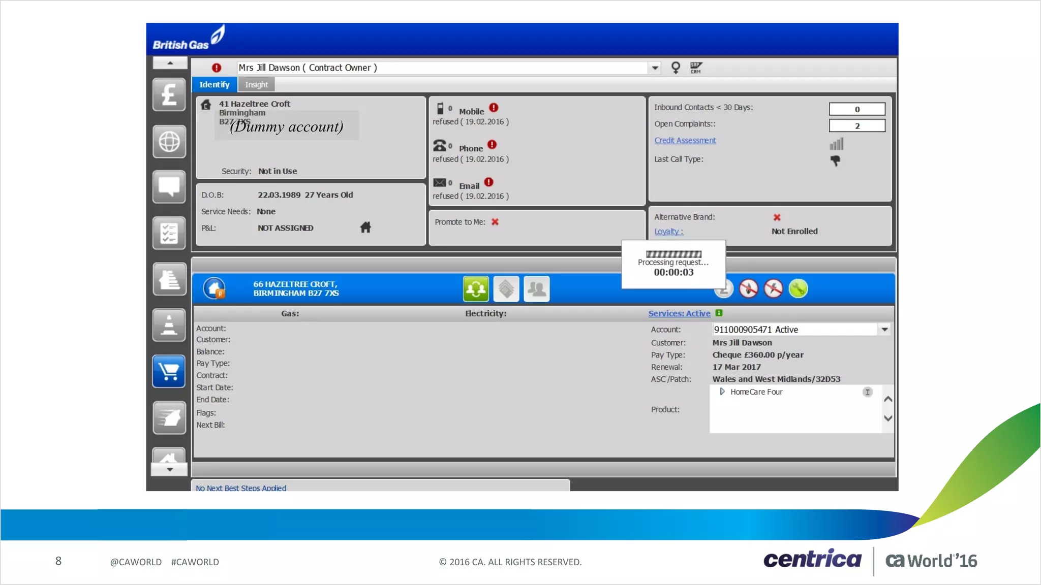 8 ©	2016	CA.	ALL	RIGHTS	RESERVED.@CAWORLD				#CAWORLD
(Dummy account)
 