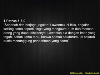 Doa Bapa Kami - lepaskanlh kami dari yang jahat PPTX