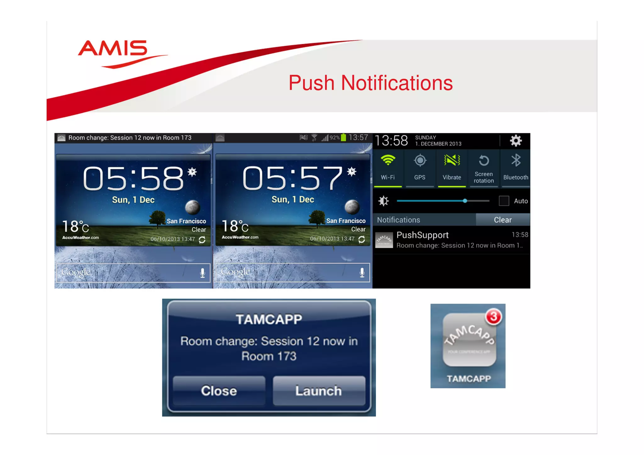 Push Notifications 
• 
 