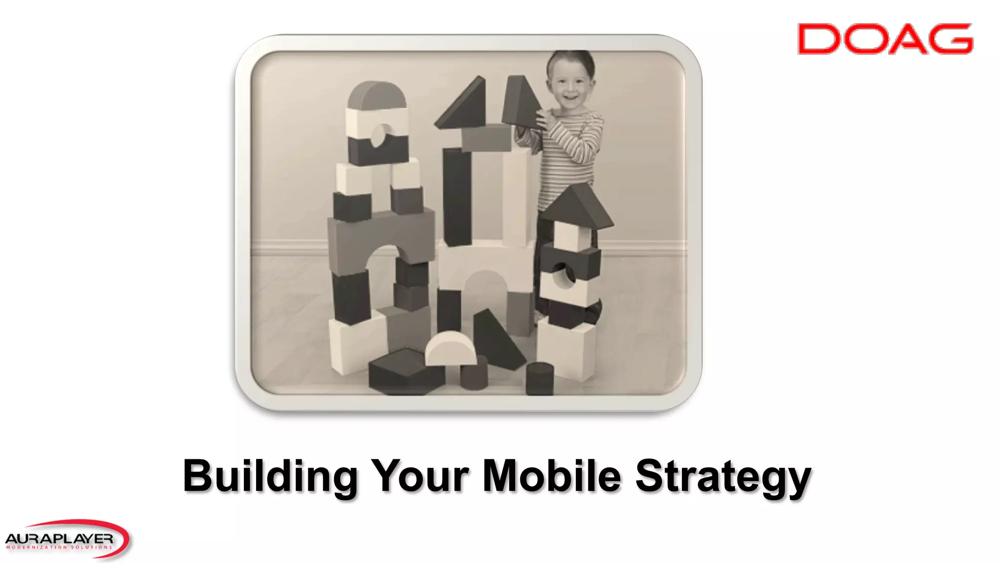 Building Your Mobile Strategy
 