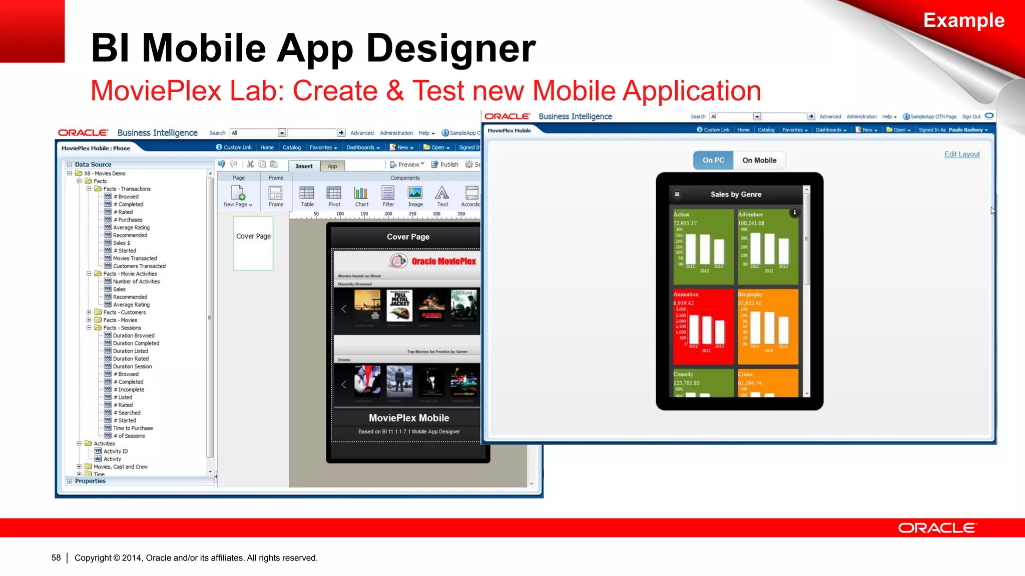 Copyright © 2014, Oracle and/or its affiliates. 58 All rights reserved. 
BI Mobile App Designer 
MoviePlex Lab: Create & Test new Mobile Application 
Example 
 