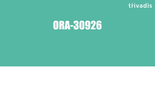 ORA-30926
 
