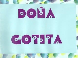 Doña Gotita