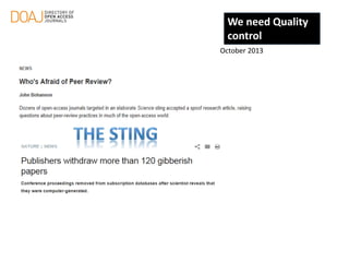 October 2013
February 201
We need Quality
control
 