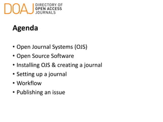Ojs Work Flow Using OJS to manage & publish your online Open Access journal | PPTX