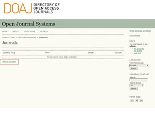 Using OJS to manage & publish your online Open Access journal | PPTX