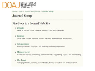 Using OJS to manage & publish your online Open Access journal | PPTX