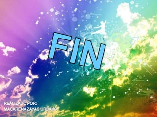 FINREALIZADO POR:MACARENA ZAYAS URBANO