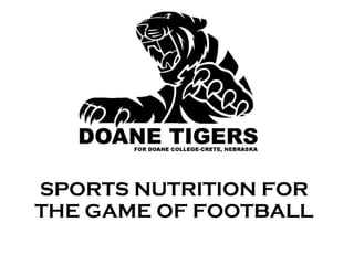 SPORTS NUTRITION FOR THE GAME OF FOOTBALL 