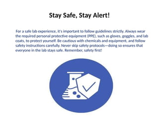 Stay Aware Lab do and don't for lab includes practices and safety | PPTX