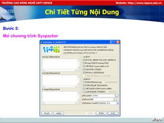 Chi Tiết Từng Nội Dung Bước 5: Mở chương trình Syspacker 