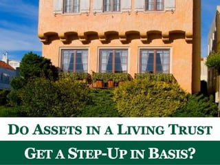 Do Assets In A Living Trust Get A Step-Up in Basis