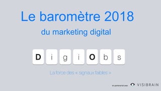 Le baromètre 2018
en partenariat avec
du marketing digital
 